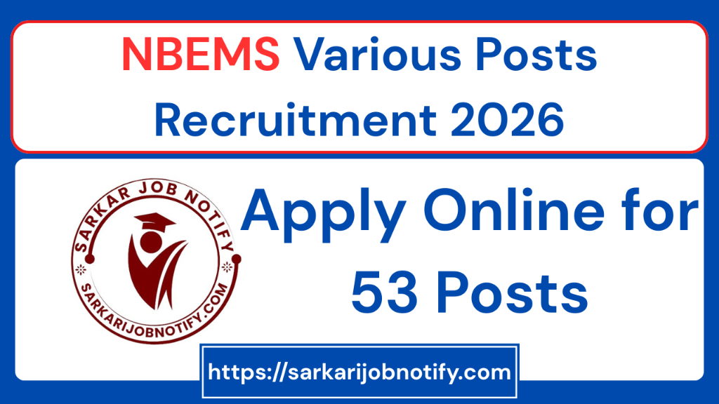 NBEMS Various Posts Recruitment 2026